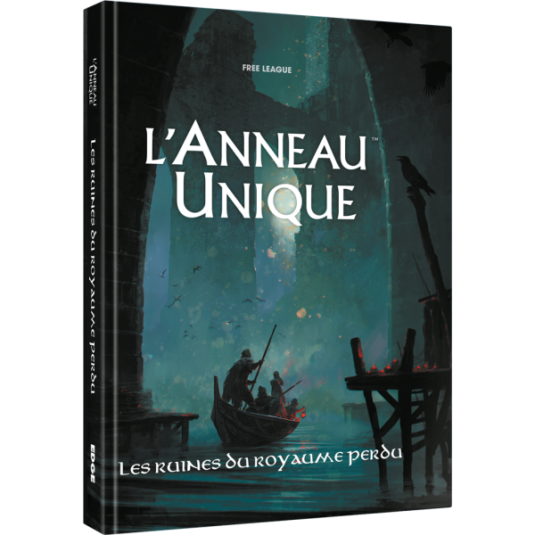 L'anneau Unique - Les Ruines du Royaume Perdu